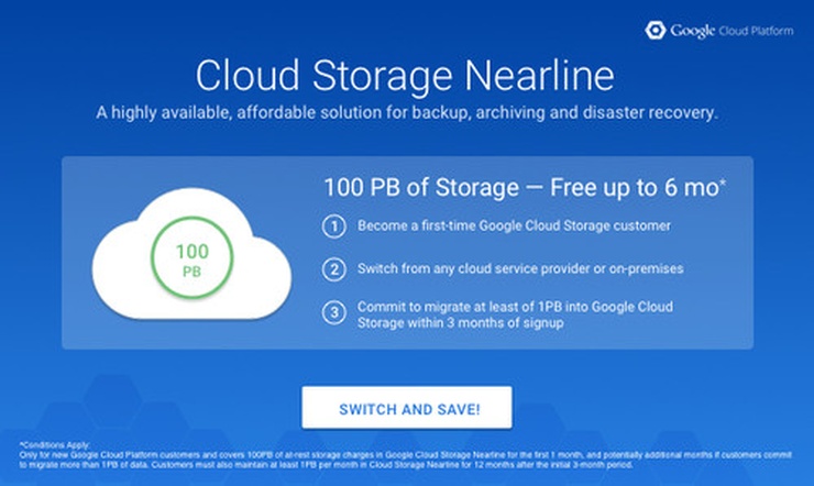 Google's'switch and save program for Cloud Storage Nearline