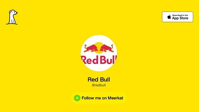 Red Bull and other tech-savvy marketers will probably test Meerkat's new feature