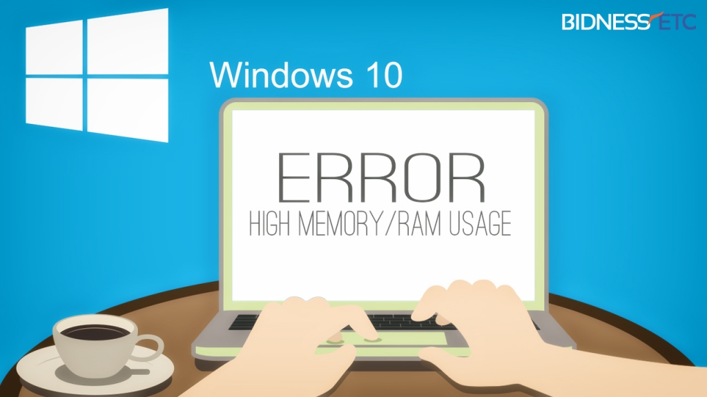 How To Fix High Memory  RAM Usage Issues On Microsoft Windows 10