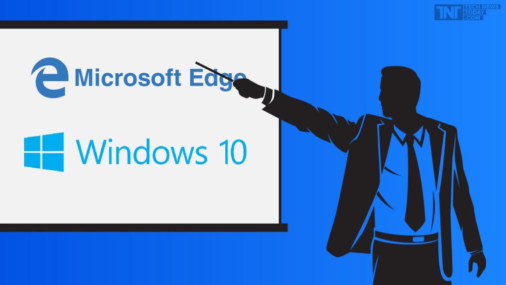 Microsoft Corporation Pushing Users To Try Edge On Windows 10 Rather Than Non Microsoft Browsers