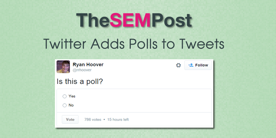 Twitter Adds Another New Feature: User-Generated Polls