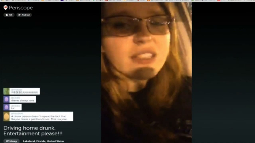 'I'm so drunk' declared a woman on a Periscope livestream shortly before she was arrested for DUI