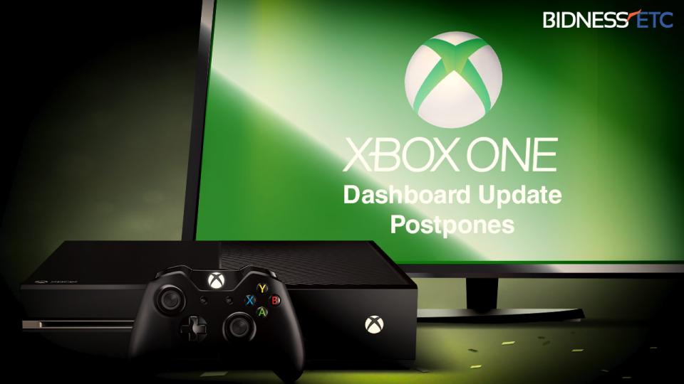 Microsoft Corporation Postpones Dashboard Update For Xbox One