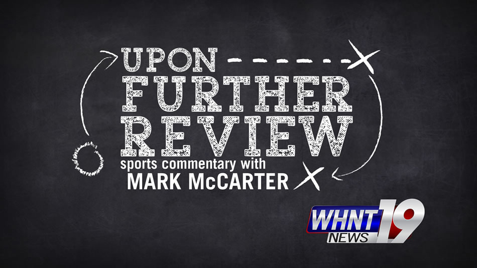 WHNT News 19's new sports commentary segment Upon Further Review features Mark McCarter's unique wit and humor