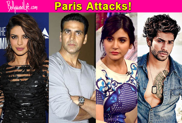 Paris Attacks Akshay Kumar Priyanka Chopra Anushka Sharma Varun Dhawan express shock and grief on Twitter Aditya Chopra returns back safely to India