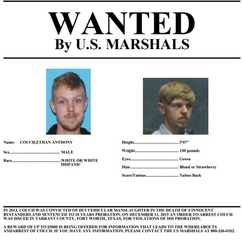 The U.S. Marshals released a wanted poster Friday for 18-year-old Ethan Couch. The marshals are offering a reward of up to $5,000 for information on the whereabouts of the teen who will forever be tied to the term affluenza