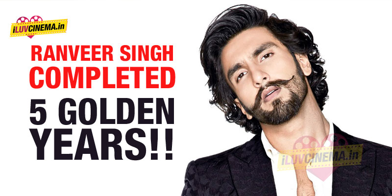 Ranveer Singh completed 5 golden years