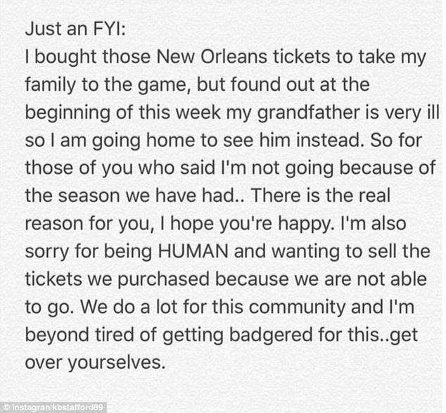 Stafford later took issue withher critics saying that she could not go to the game because she went to go visit her sick grandfather