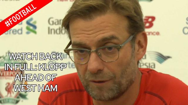 Full Jurgen Klopp press conference ahead of West Ham match