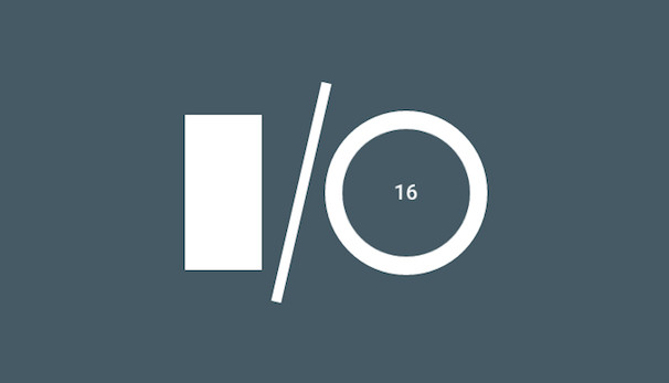 Google I/O 2016 dates announced: May 18-20, in Mountain View