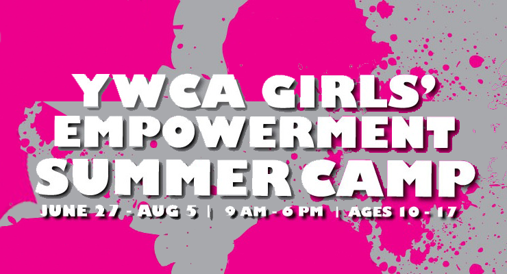 Register Now for the YWCA Pasadena’s Girls Empowerment Summer Camp