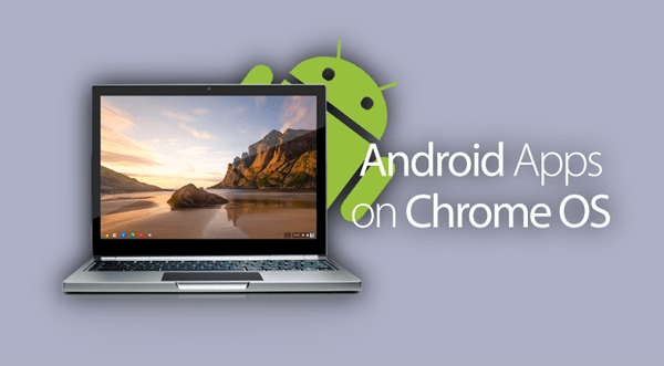 Android Apps on Chrome OS