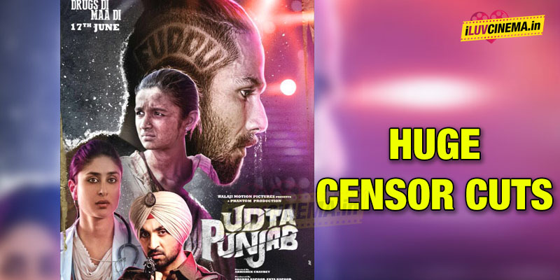 Udta Punjab Huge Censor Cuts