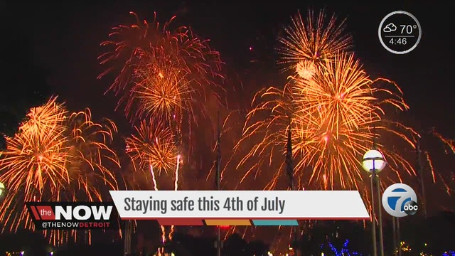 Staying safe this 4th of July                      WXYZ