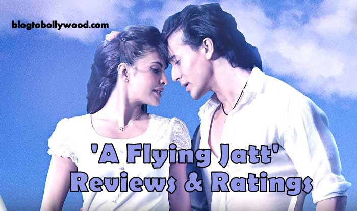 A Flying Jatt Critics Reviews and Ratings