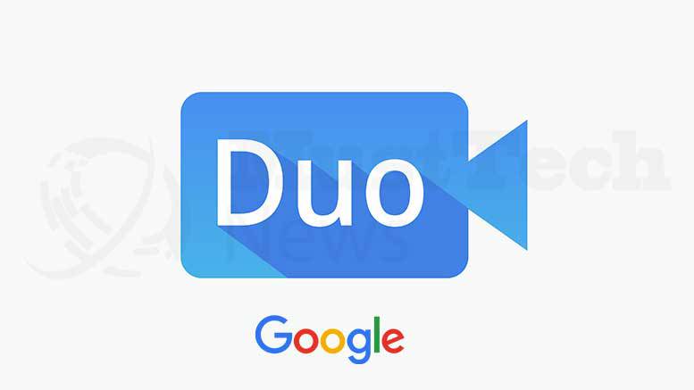 Google Brings Google Duo A Video Chat App In Mobile Phones