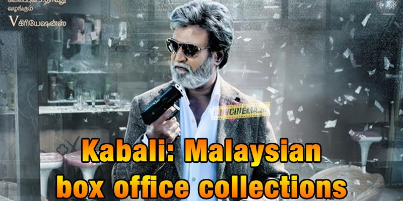 Kabali Malaysian Box Office Collections