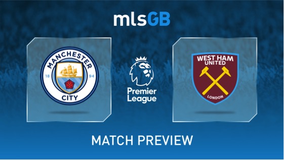 Manchester City vs West Ham Preview and Prediction