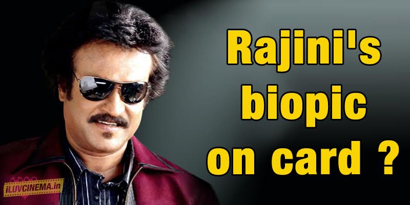 RajiniKanth's Biopic On Card