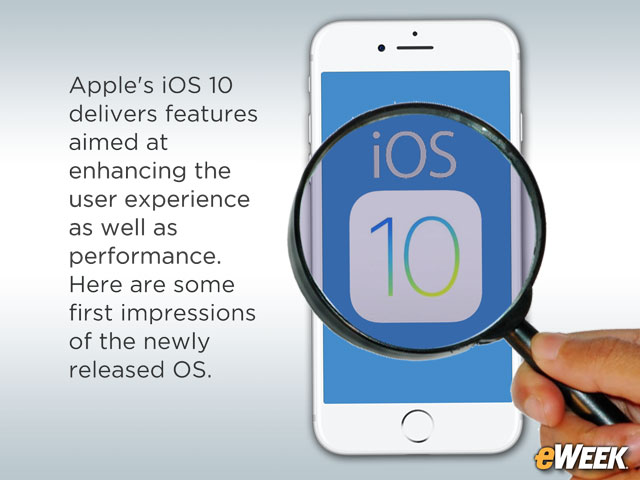 10 Early Impressions of iOS 10's Features Performance
