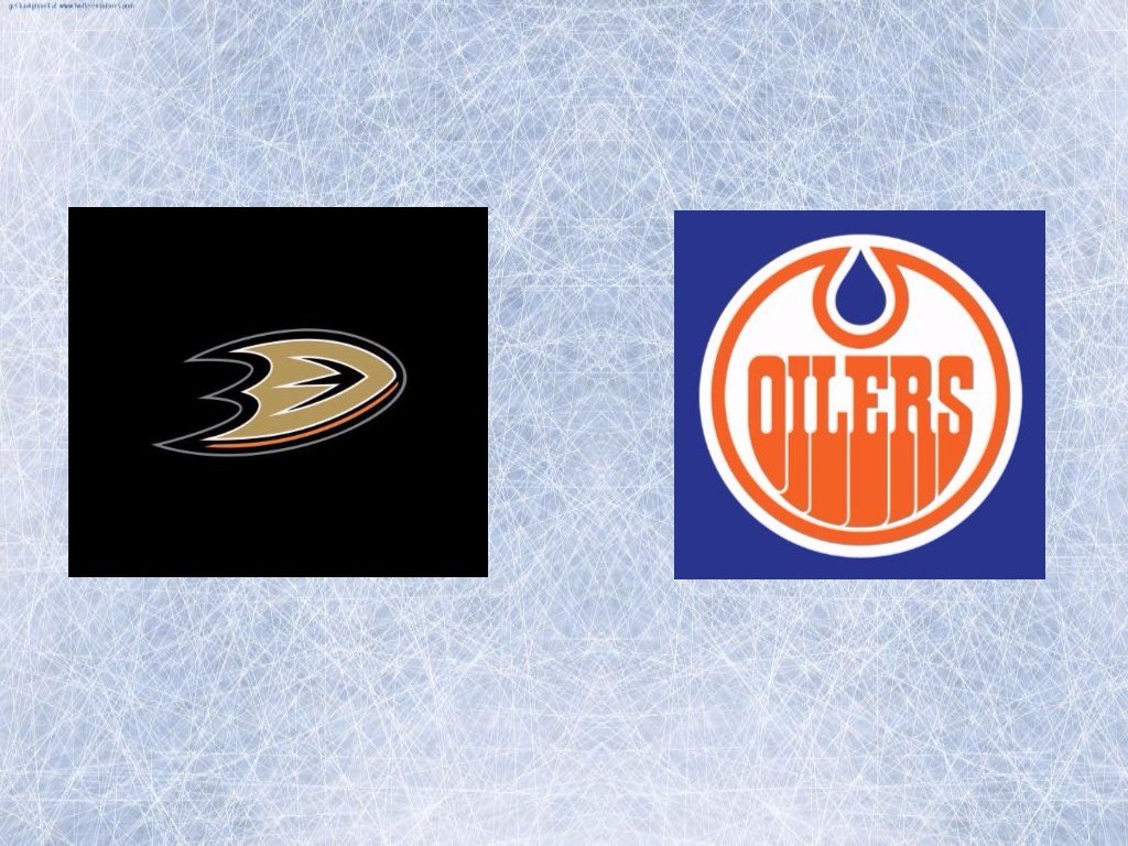 Ducks vs Oilers