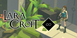 Lara Croft GO arrives to Raid Tombs on your Mobile